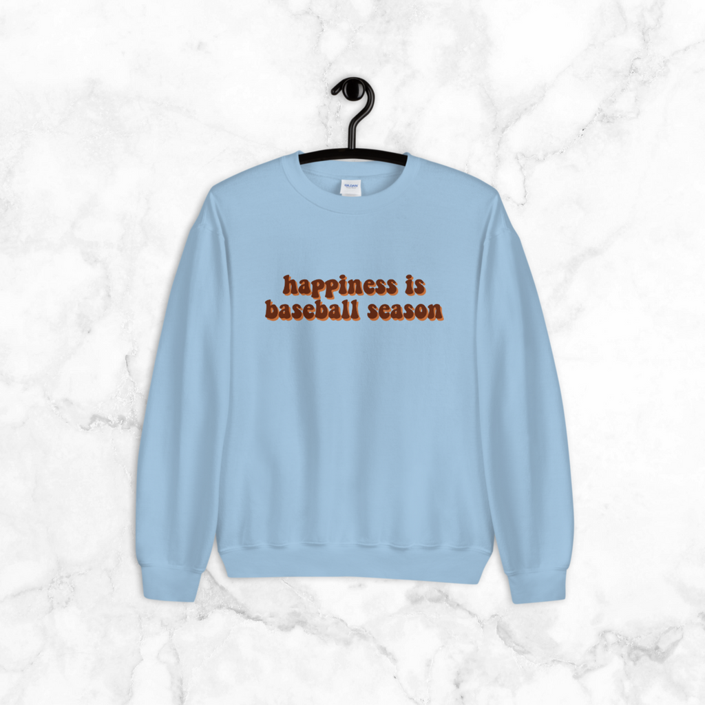 Happiness is baseball season | sweatshirt