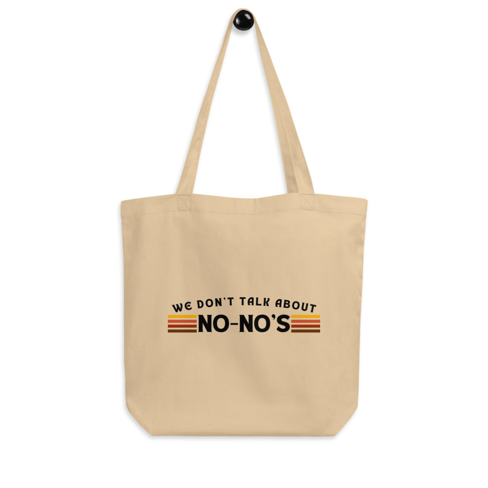 We don't talk about No-No's Tote Bag